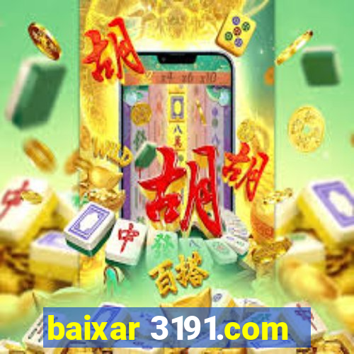 baixar 3191.com